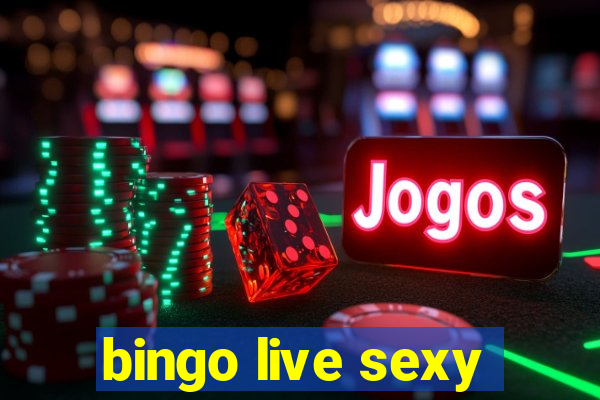 bingo live sexy